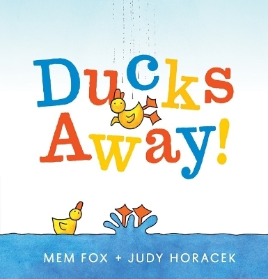 Ducks Away! - Mem Fox