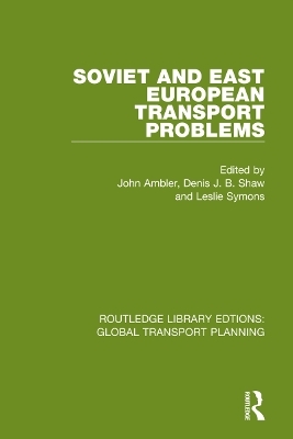 Soviet and East European Transport Problems - 