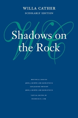 Shadows on the Rock - Willa Cather