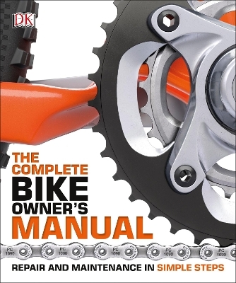 The Complete Bike Owner's Manual -  Dk