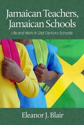 Jamaican Teachers, Jamaican Schools - Eleanor J. Blair