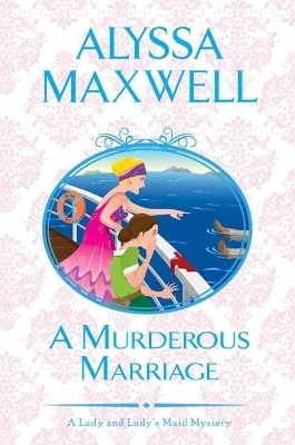 A Murderous Marriage - Alyssa Maxwell