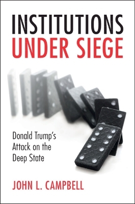 Institutions under Siege - John L. Campbell