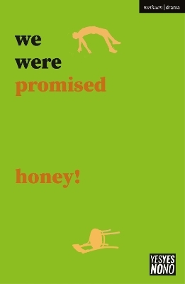 we were promised honey! - Sam Ward