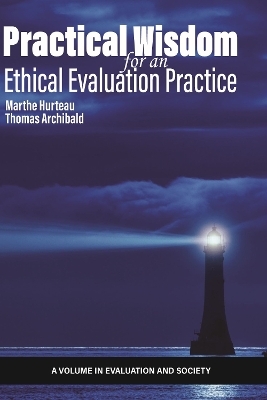 Practical Wisdom for an Ethical Evaluation Practice - 