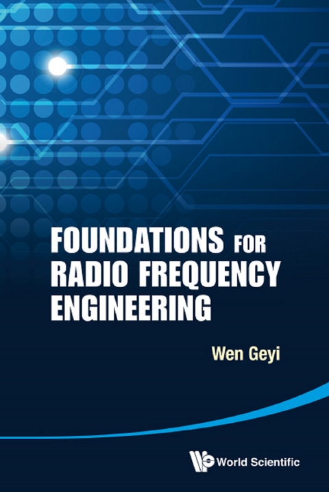 Foundations For Radio Frequency Engineering -  Wen Geyi Wen