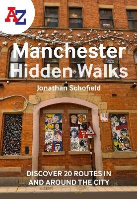 A -Z Manchester Hidden Walks - Jonathan Schofield,  A-Z Maps