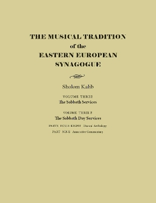 The Musical Tradition of the Eastern European Synagogue - Sholom Kalib