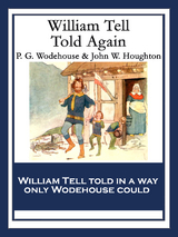 William Tell Told Again -  P. G. Wodehouse