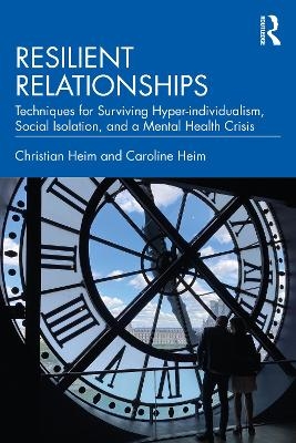 Resilient Relationships - Christian Heim, Caroline Heim