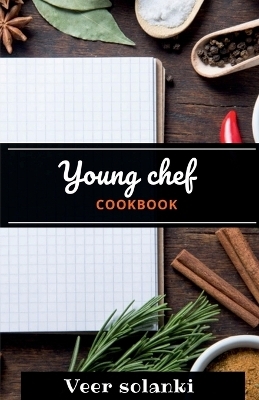 Young Chef - Veer Solanki