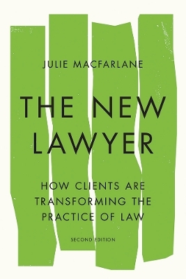 The New Lawyer, Second Edition - Julie Macfarlane