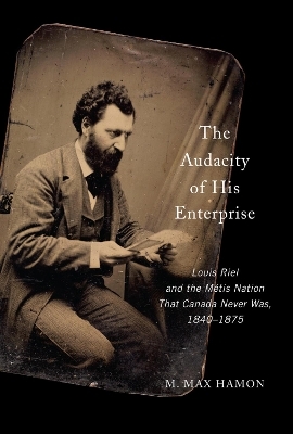 The Audacity of His Enterprise - M. Max Hamon