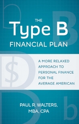 Type B Financial Plan -  Paul R Walters