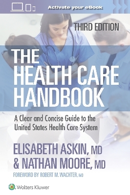 The Health Care Handbook - Elisabeth Thames Askin, Nathan Moore