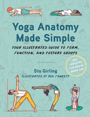 Yoga Anatomy Made Simple - Stu Girling