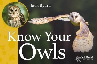 Know Your Owls - Jack Byard