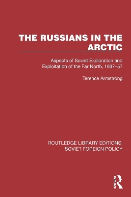 The Russians in the Arctic - Terence Armstrong