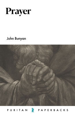 Prayer - John Bunyan