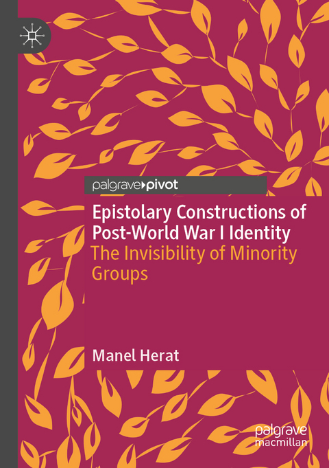 Epistolary Constructions of Post-World War I Identity - Manel Herat
