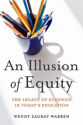 An Illusion of Equity - Wendy Z. Warren, Eric R. Jackson