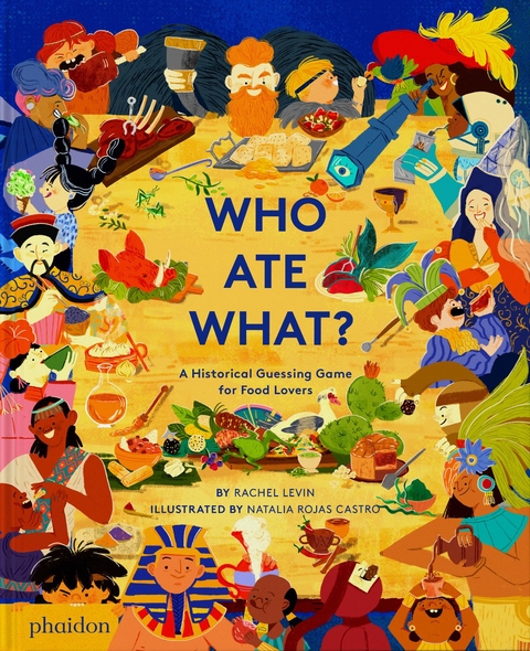 Who Ate What? - Rachel Levin