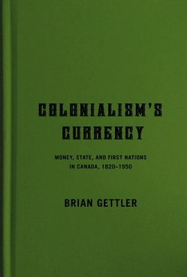 Colonialism's Currency - Brian Gettler