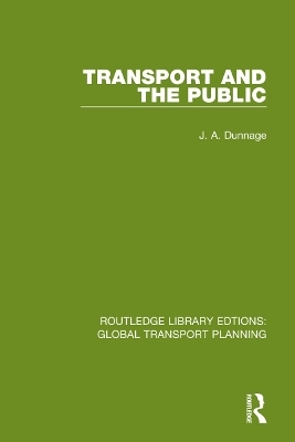 Transport and the Public - J. A. Dunnage