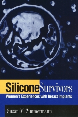 Silicone Survivors - Susan Zimmermann
