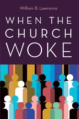 When the Church Woke - William B Lawrence