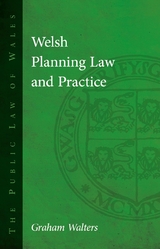Welsh Planning Law and Practice -  Graham Walters