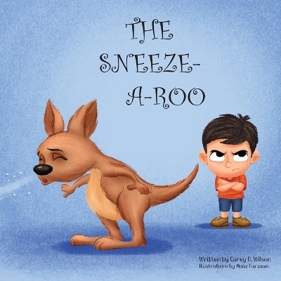 The Sneeze-A-Roo - Carey Wilson