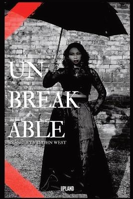 Unbreakable - Ashley Vaughn