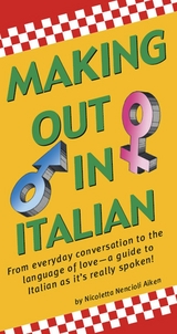 Making Out in Italian -  Nicoletta Nencioli Aiken