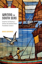 Writing the South Seas -  Brian C. Bernards