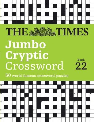 The Times Jumbo Cryptic Crossword Book 22 -  The Times Mind Games, Richard Rogan