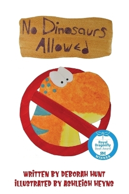 No Dinosaurs Allowed - Deborah Hunt