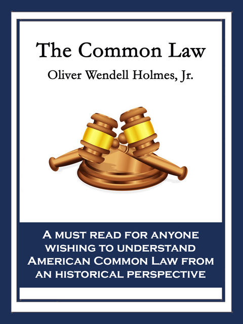 Common Law -  Jr. Oliver Wendell Holmes