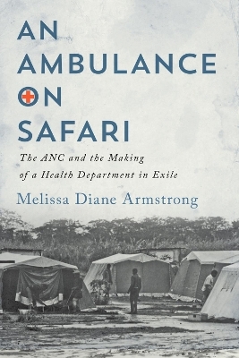 An Ambulance on Safari - Melissa Diane Armstrong