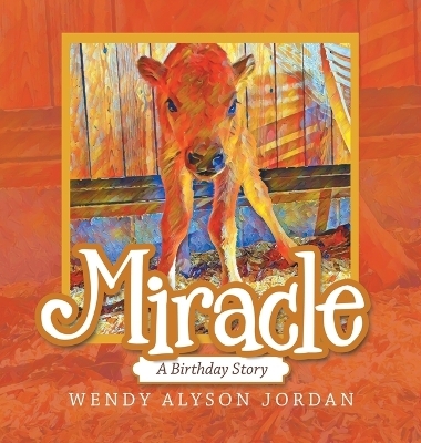 Miracle - Wendy Alyson Jordan