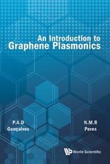 Introduction To Graphene Plasmonics, An -  Peres Nuno Miguel Machado Reis Peres,  Goncalves Paulo Andre Dias Goncalves