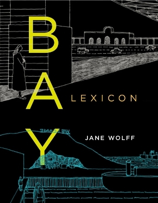 Bay Lexicon - Jane Wolff