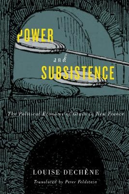 Power and Subsistence - Louise Dechêne