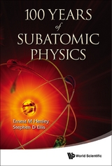 100 Years Of Subatomic Physics - 