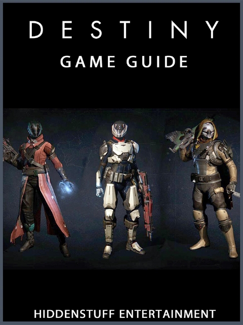 Destiny Game Guide Unofficial -  HIDDENSTUFF ENTERTAINMENT