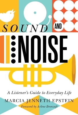 Sound and Noise - Marcia Jenneth Epstein