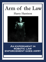 Arm of the Law -  Harry Harrison