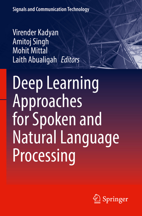Deep Learning Approaches for Spoken and Natural Language Processing - 