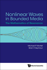 Nonlinear Waves In Bounded Media: The Mathematics Of Resonance -  Seymour Brian R Seymour,  Mortell Michael P Mortell