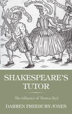 Shakespeare's Tutor - Darren Freebury-Jones